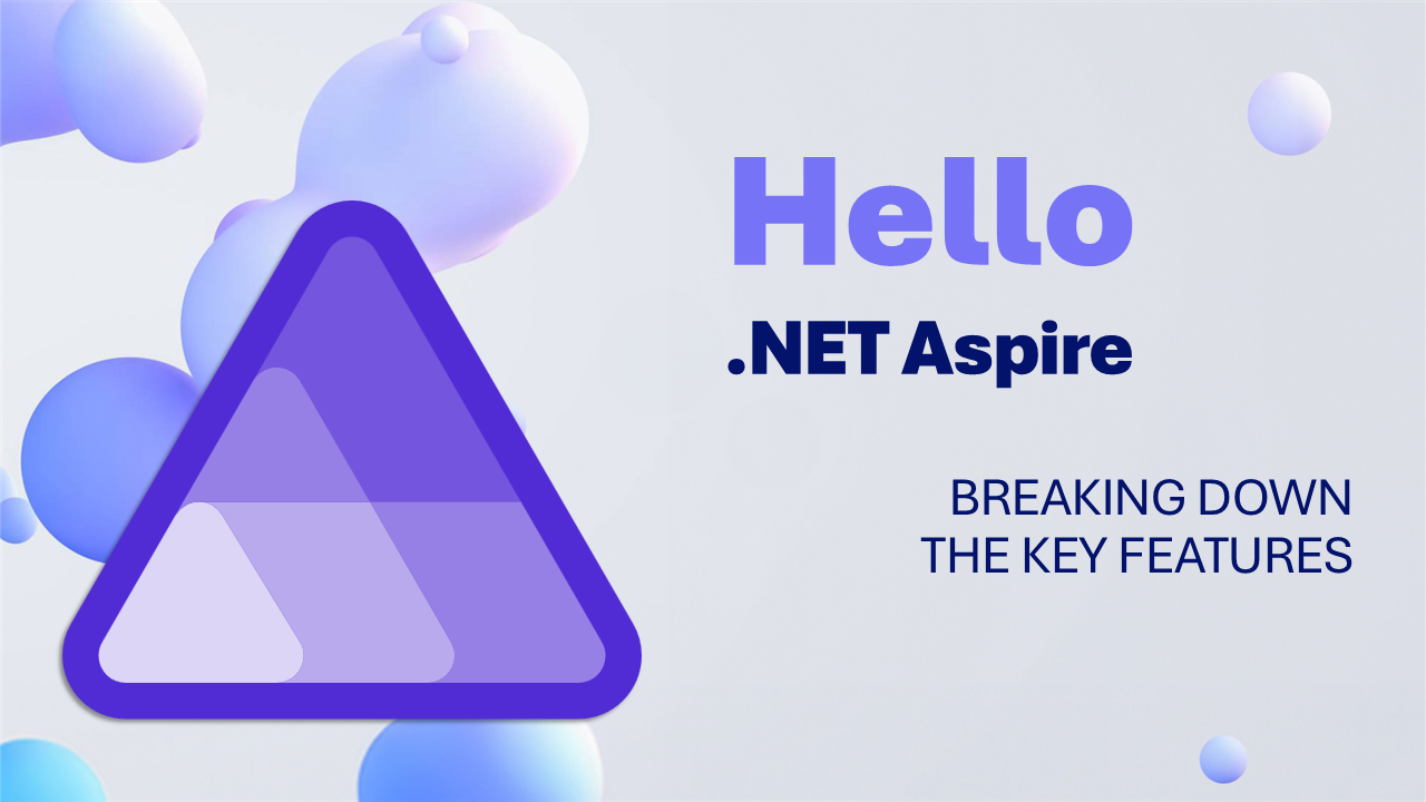 Hello .NET Aspire: Breaking down the key features